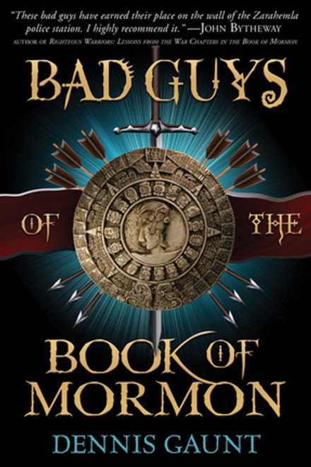 Bad Guys of the Book of Mormon (Paperback) *