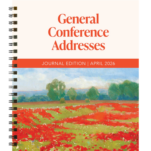 General Conference Addresses, Journal Edition, Apr 2026