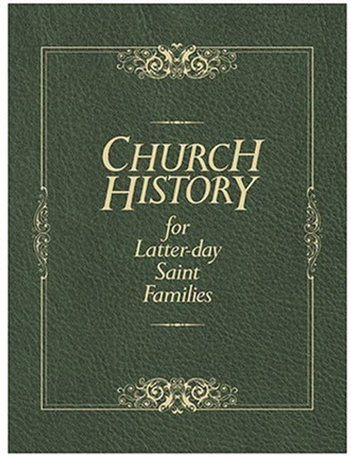 Church History for Latter-day Saint Families (Hardcover) *