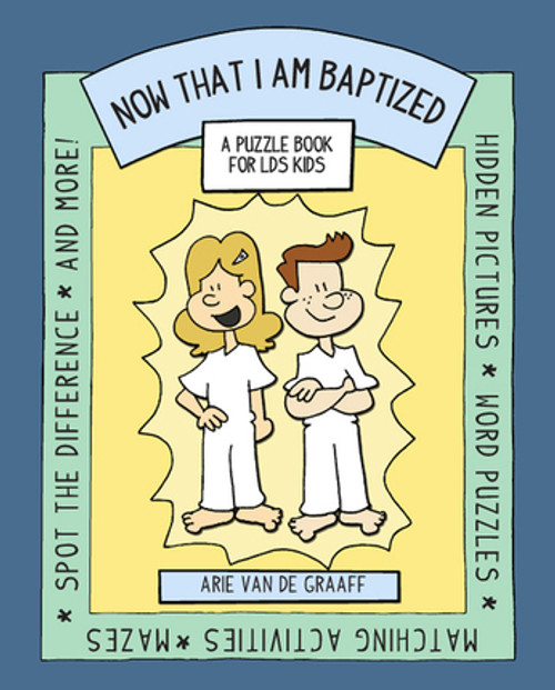 Now That I Am Baptized: A Puzzle Book for LDS Kids (Paperback)*