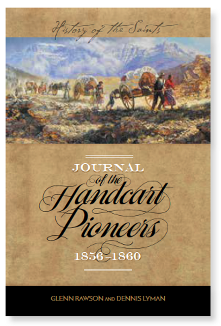 History of the Saints: Journal of the Handcart Pioneers, 1856-1860 (Paperback) *