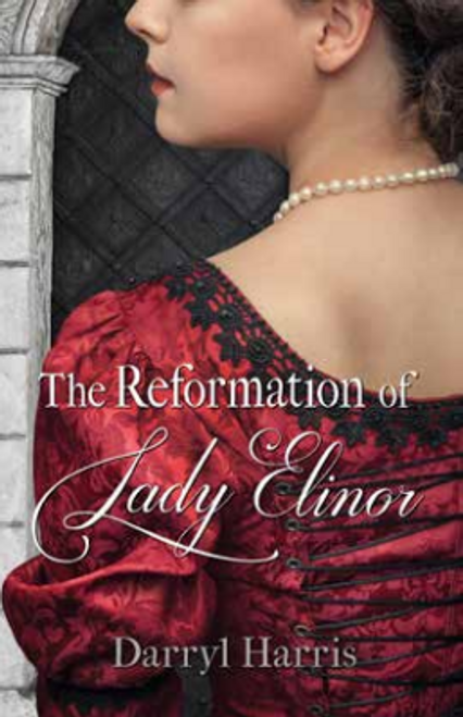 The Reformation of Lady Elinor (Paperback) *