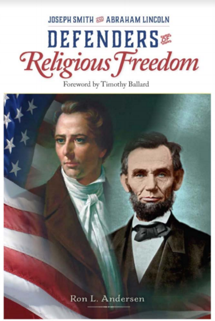 Joseph Smith and Abraham Lincoln - Defenders Of Religious Freedom (Paperback) 