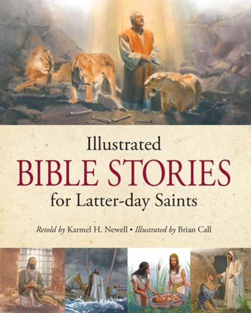 Illustrated Bible Stories for Latter-Day Saints (Hardcover) *