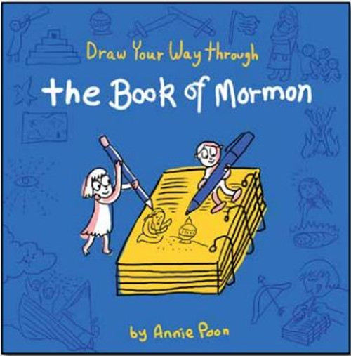 Draw Your Way Through the Book of Mormon (Paperback)