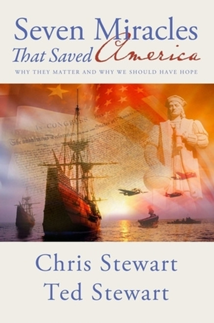 Seven Miracles That Saved America: Why They Matter and Why We Should Have Hope (Paperback) *
