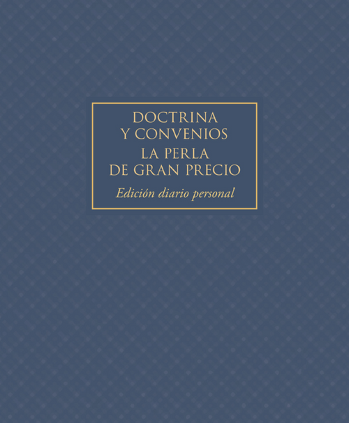 The Doctrine & Covenants and Pearl of Great Price Journal Edition Spanish (Paperback)*