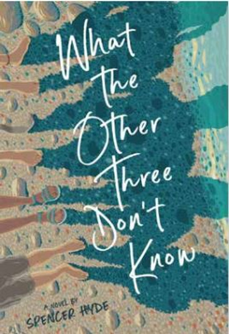 What the Other Three Don't Know (Hardcover)*