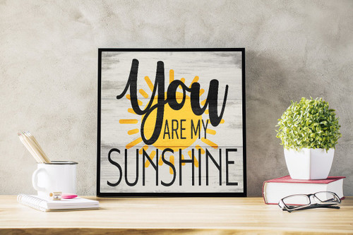 You Are My Sunshine 6x6 plaque