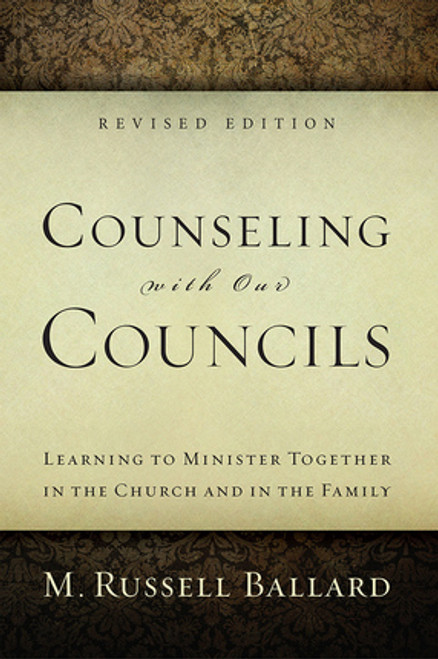 Counseling with Our Councils - Revised Edition (Hardcover)