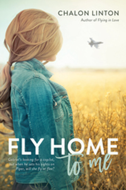 Fly Home to Me (Paperback)*