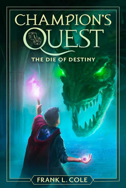 The Die of Destiny: Champion's Quest Book 1 (Hardcover)