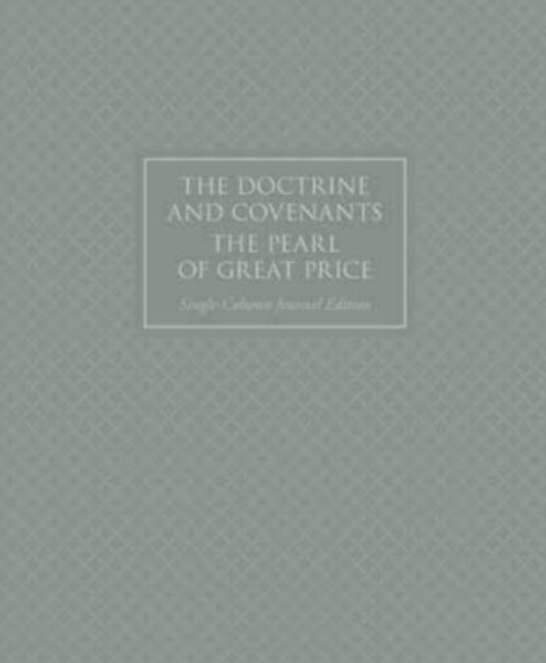 The Doctrine & Covenants and Pearl of Great Price Journal Edition Single-Column Grey (Paperback)*