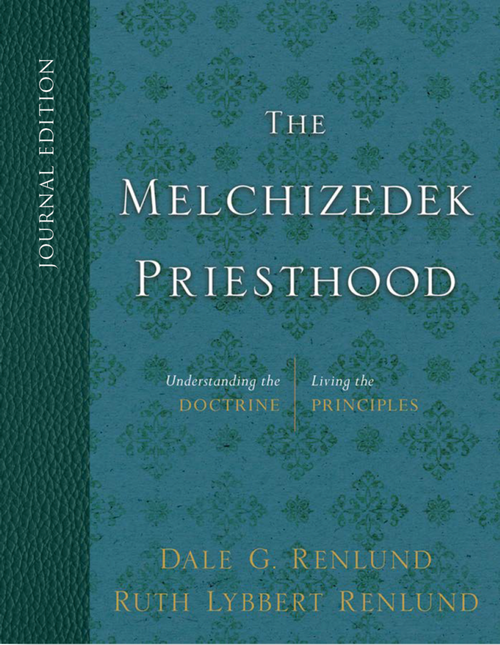 Journal Edition: The Melchizedek Priesthood (Paperback) *