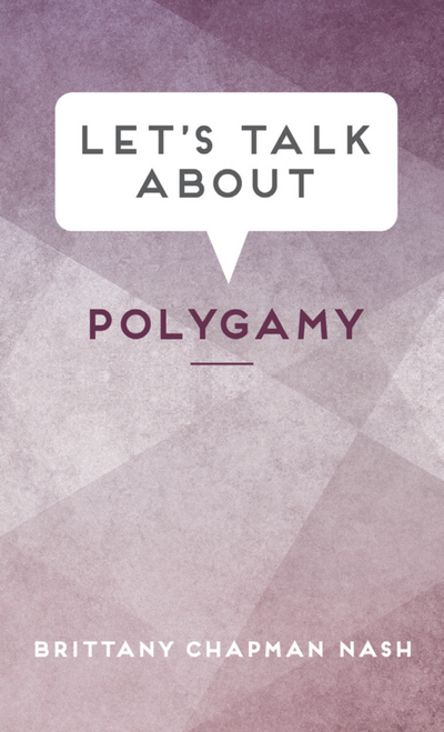 Let's Talk About: Polygamy (Paperback) *