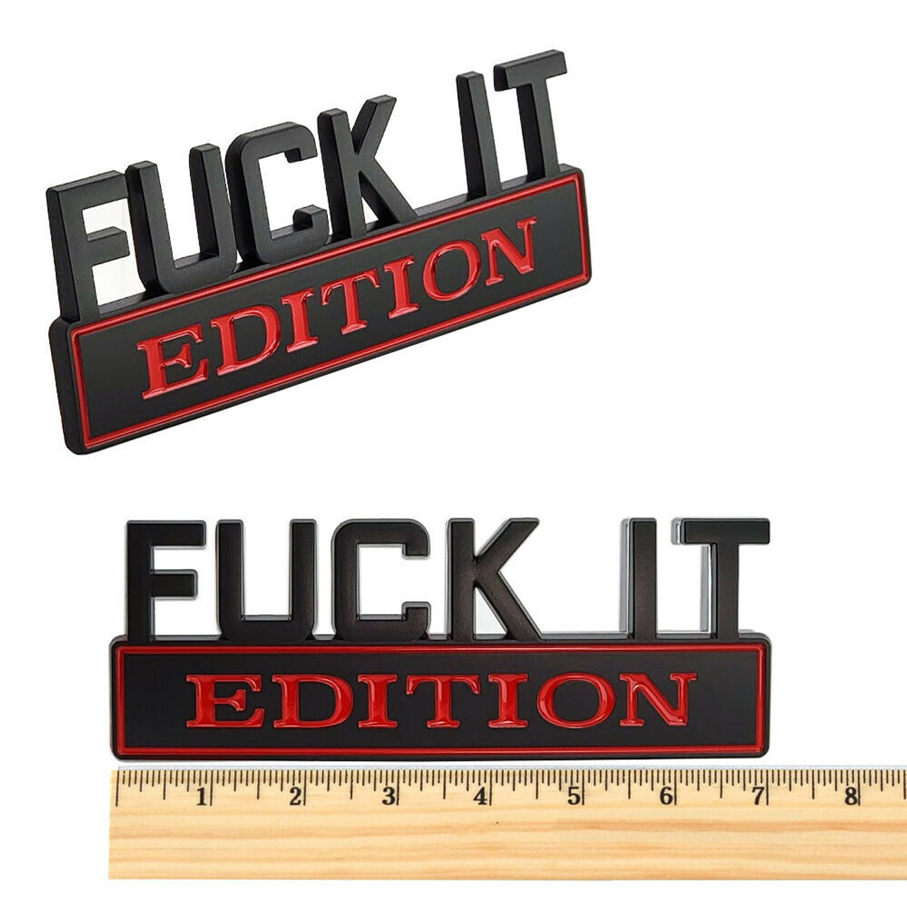 Fuck It Edition Emblem - UPR Products