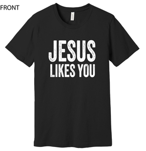 Jesus Likes You - Free Shirt