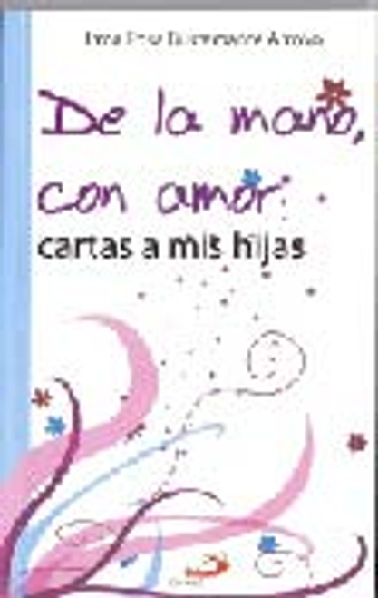 DE LA MANO CON AMOR CARTAS A M