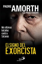 EL SIGNO DEL EXORCISTA, mis últimas batallas contra satanás