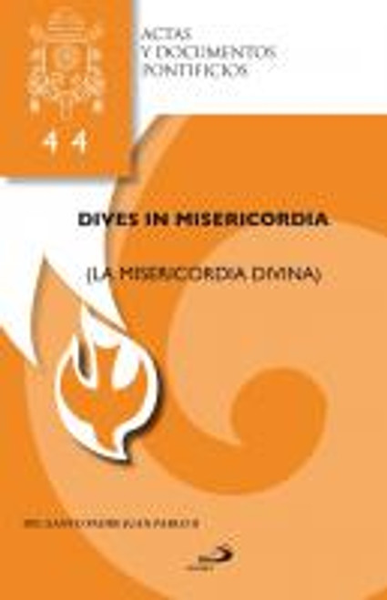 LA MISERICORDIA DIVINA # 44  DIVES IN MISERICORDIA  