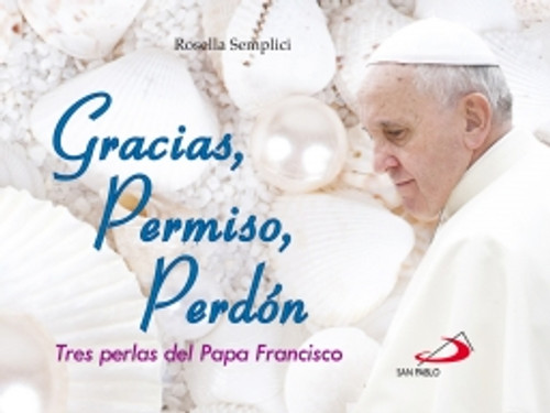 GRACIAS, PERMISO, PERDON 