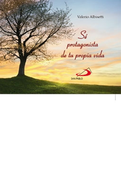 SE PROTAGONISTA DE TU PROPIA VIDA   