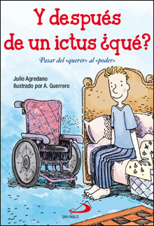 Y DESPUÉS DE UN ICTUS ¿QUÉ? PASAR DEL «QUERER» AL «PODER»