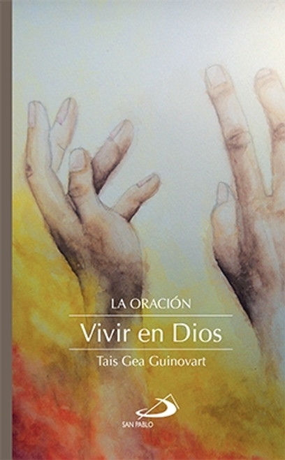 LA ORACION VIVIR EN DIOS  