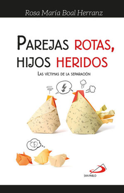 PAREJAS ROTAS, HIJOS HERIDOS