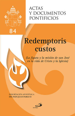 LA FIGURA Y LA MISION DE SAN JOSE # 84 REDEMPTORIS CUSTOS