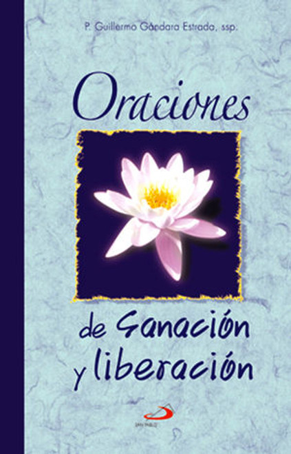 ORACIONES DE SANACION Y LIBERACION                          