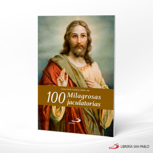 100 MILAGROSAS JACULATORIAS                                 