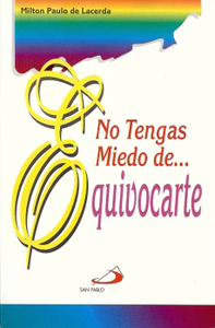NO TENGAS MIEDO DE EQUIVOCARTE