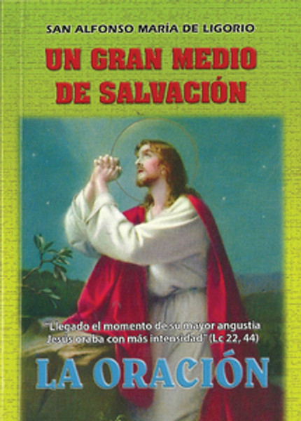 LA ORACION UN GRAN MEDIO DE SALVACIÓN