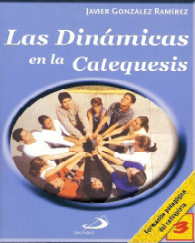 LAS DINAMICAS EN LA CATEQUESIS
