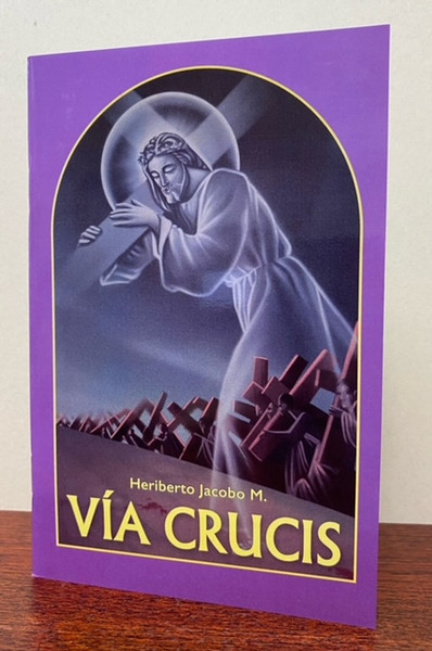 VIA CRUCIS, el camino que lleva al Calvario