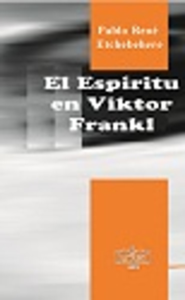 EL ESPIRITU DESDE VIKTOR FRANKL