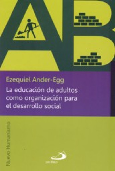 LA EDUCACION DE ADULTOS COMO ORGANIZACION PARA EL DESARROLLO