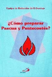 COMO PREPARAR PASCUA Y PENTECOSTES