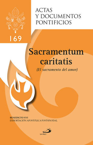 EL SACRAMENTO DEL AMOR #169 SACRAMENTUM CARITATIS  