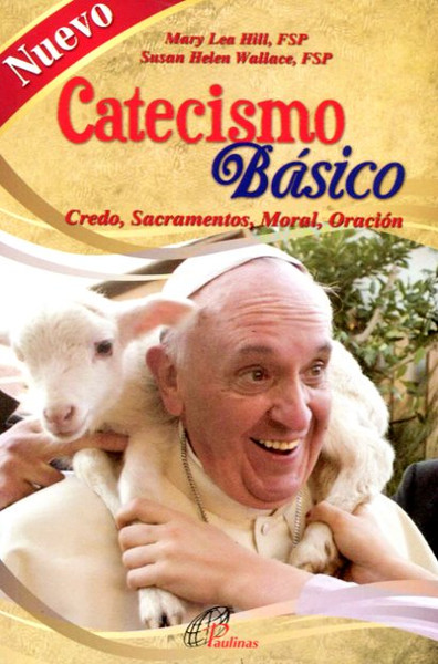 CATECISMO BASICO, Credo, Sacramentos, Moral, Oración