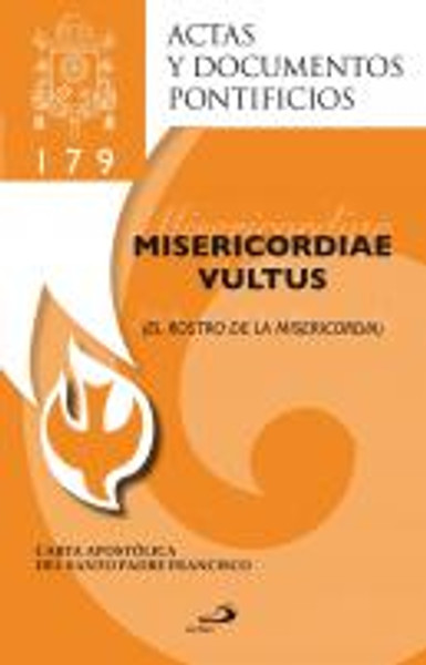 EL ROSTRO DE LA MISERICORDIA -MISERICORDIAE VULTUS # 179    