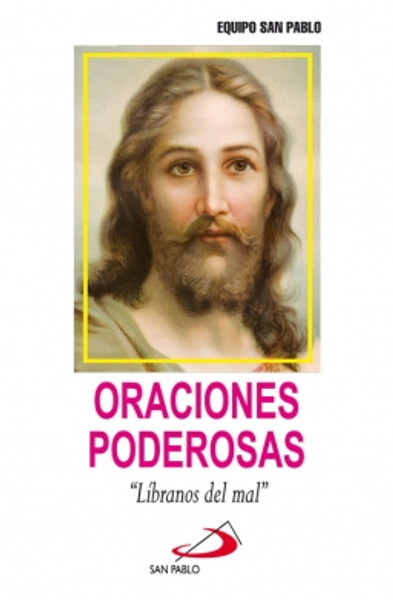 ORACIONES PODEROSAS, Líbranos del mal