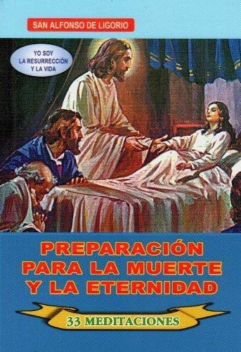 PREPARACION PARA LA MUERTE Y LA ETERNIDAD