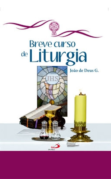 BREVE CURSO DE LITURGIA 