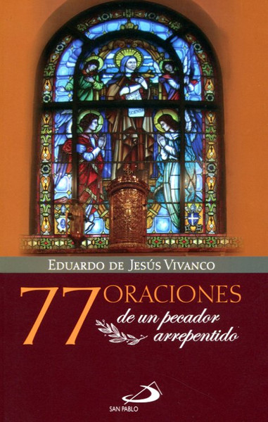 77 ORACIONES DE UN PECADOR ARREPENTIDO