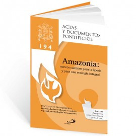 AMAZONIA NUEVOS CAMINOS PARA LA IGLESIA Y PARA UNA ECOLOGIA 