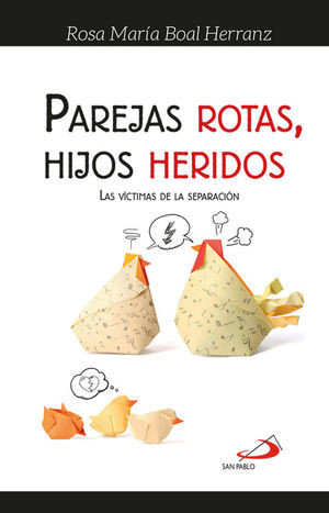 PAREJAS ROTAS, HIJOS HERIDOS