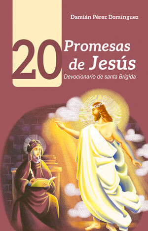 20 PROMESAS DE JESÚS,  DEVOCIONARIO DE SANTA BRÍGIDA