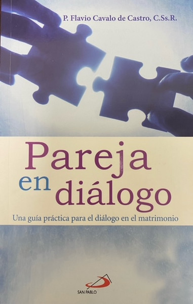 PAREJA EN DIALOGO UNA GUIA PRACTICA PARA EL DIALOGO
